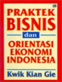 Praktek Bisnis Dan Orientasi Ekonomi Indonesia