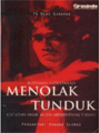 Image of Budiman Sudjatmiko: Menolak Tunduk (Catatan Anak Muda Menentang Tirani)