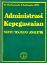 Image of Administrasi Kepegawaian: Suatu Tinjauan Analitik