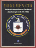 Dokumen CIA: Melacak Penggulingan Soekarno Dan Konspirasi G 30 S 1965