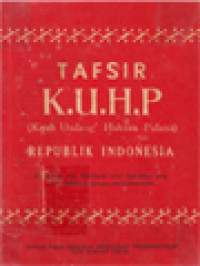 Tafsir K.U.H.P. (Kitab Undang-Undang Hukum Pidana) Republik Indonesia