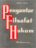 Pengantar Filsafat Hukum