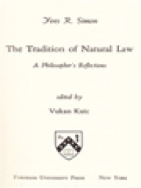 The Tradition Of Natural Law: A Philosopher's Reflections