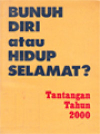Image of Bunuh Diri Atau Hidup Selamat: Tantangan Tahun 2000