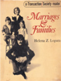 Marriages & Families: A Transaction / Society Reader / Helena Z. Lopata (Edited)