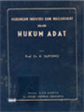 Hubungan Individu Dan Masyarakat Dalam Hukum Adat