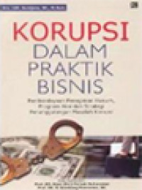 Korupsi Dalam Praktik Bisnis: Pemberdayaan Penegakan Hukum, Program Aksi Dan Strategi Penanggulangan Masalah Korupsi