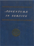 Adventure In Service: The Story Of Rotary Its Origin, Growth, And Influence