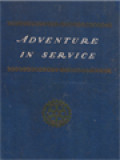 Adventure In Service: The Story Of Rotary Its Origin, Growth, And Influence