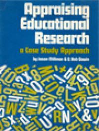 Appraising Educational Research: A Case Study Approach