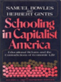 Schooling In Capitalist America: Educational Reform And The Contradictions Of Economic Life