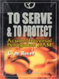 To Serve & To Protect: Acuan Universal Penegakan HAM