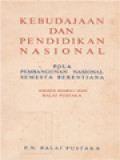 Kebudayaan Dan Pendidikan Nasional: Pola Pembangunan Nasional Semesta Berencana