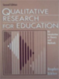 Qualitative Research For Education: An Introduction To Theory And Methods