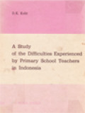 A Study Of The Difficulties Experienced By Primary School Teachers In Indonesia