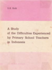 A Study Of The Difficulties Experienced By Primary School Teachers In Indonesia