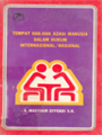 Tempat Hak-Hak Azasi Manusia Dalam Hukum Internasional Atau Nasional