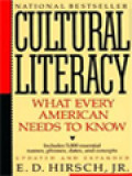 Cultural Literacy: What Every American Needs To Know