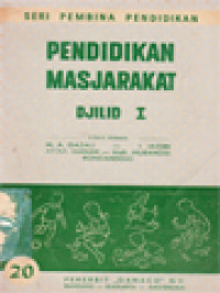 Image of Pendidikan Masjarakat, Jilid I: (Pengertian, Sedjarah Dan Masalahnja)