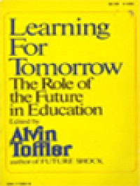 Learning For Tomorrow: The Role Of The Future In Education / Alvin Toffler (Edited)