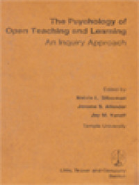 The Psychology Of Open Teaching And Learning: An Inquiry Approach / Melvin L. Silberman, Jerome S. Alleder, Jay M. Yanoff (Edited)