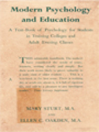 Modern Psychology And Education: A Text-Book Of Psychology For Students In Training Colleges And Adult Evening Classes