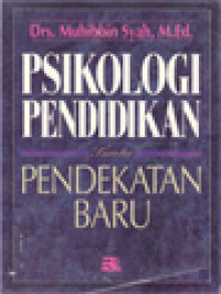 Psikologi Pendidikan: Suatu Pendekatan Baru