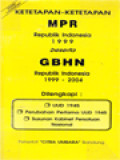 Ketetapan-Ketetapan MPR Republik Indonesia 1999 Beserta GBHN Republik Indonesia 1999-2004