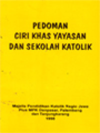 Pedoman Ciri Khas Yayasan Dan Sekolah Katolik