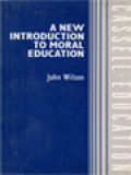 A New Introduction To Moral Education