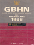 GBHN (Garis-Garis Besar Haluan Negara) Dan Ketetapan MPR 1988