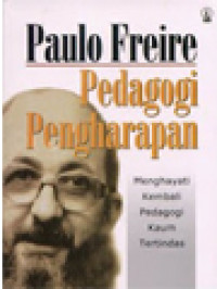 Image of Pedagogi Pengharapan: Menghayati Kembali Pedagogi Kaum Tertindas