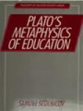 Plato's Metaphysics Of Education: Philosophy Of Education Research Library