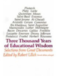 Three Thousand Years Of Educational Wisdom: Selections From Great Documents / Robert Ulich (Edited)