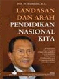 Landasan Dan Arah Pendidikan Nasional Kita