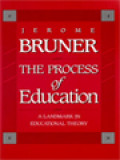 The Process Of Education: A Landmark In Education Theory