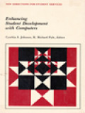 Enhancing Student Development With Computers / Cynthia S. Johnson, K. Richard Pyle (Editor)