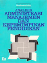 Analisis Administrasi Manajemen Dan Kepemimpinan Pendidikan