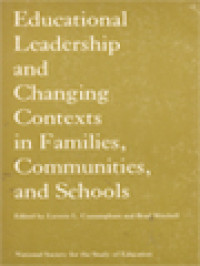 Educational Leadership And Changing Contexts Of Families, Communities, And Schools / Luvern L. Cunningham, Brad Mitchell (Edited)