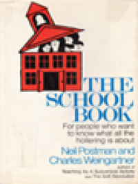 The School Book: For People Who Want To Know What All The Hollering Is About