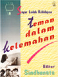 Sayur Lodeh Kehidupan: Teman Dalam Kelemahan / G. P. Sindhunata (Editor)