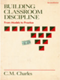 Building Classroom Discipline: From Models To Practice