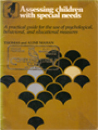 Assessing Children With Special Needs: A Practical Guide For The Use Of Psychological, Behavioral And Education Measures