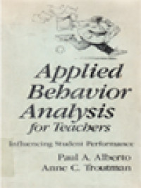 Applied Behavior Analysis For Teachers: Influencing Student Performance