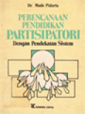 Perencanaan Pendidikan Partisipatori: Dengan Pendekatan Sistem