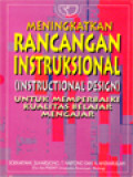 Meningkatkan Rancangan Instruksional Untuk Memperbaiki Kualitas Belajar Mengajar