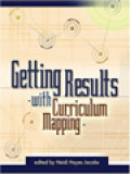 Getting Results With Curriculum Mapping / Heidi Hayes Jacobs (Edited)