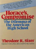 Horace's Compromise: The Dilemma Of The American High School