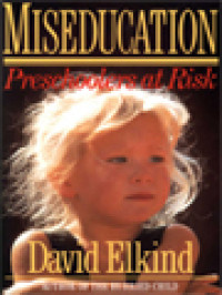 Miseducation Preschoolers At Risk