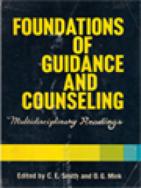 Image of Foundations Of Guidance And Counseling: Multidisciplinary Readings / C. E. Smith, O. G. Mink (Edited)